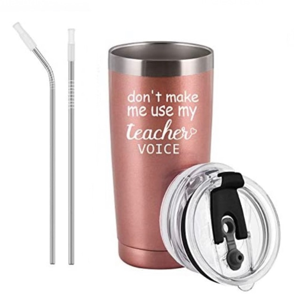 Don't Make Me Use My Teacher Voice Tumbler Stainless Steel Rose Gold To